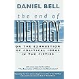 The End of Ideology: On the Exhaustion of Political Ideas in the ...