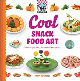 Cool Snack Food Art Easy Recipes That Make Food Fun To Eat Checkerboard How To Library Cool Food Art Library Tuminelly Nancy 9781616133672 Amazon Com Books