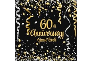 60th Anniversary Guest Book: Gold & Silver Confetti | 60th Anniversary Party Guest Sign In & Message Book | Gift Log | Memory