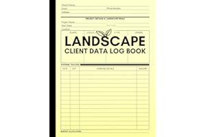 Landscape Client Data Log Book: Logbook to Record and Track Landscaping Projects