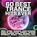 60 Best Trance Hits Ever / Various