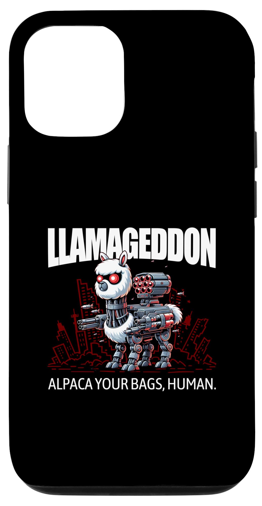 iPhone 13 Pro LLAMAGEDDON - Alpaca Your Bags, Human. L800 Cyborg Llama Case