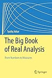 The Big Book of Real Analysis: From Numbers to
