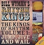 The Kings Of Rhythm Volume 1: Jump Jive And Wail