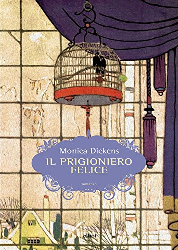 Il prigioniero felice (Italian Edition)