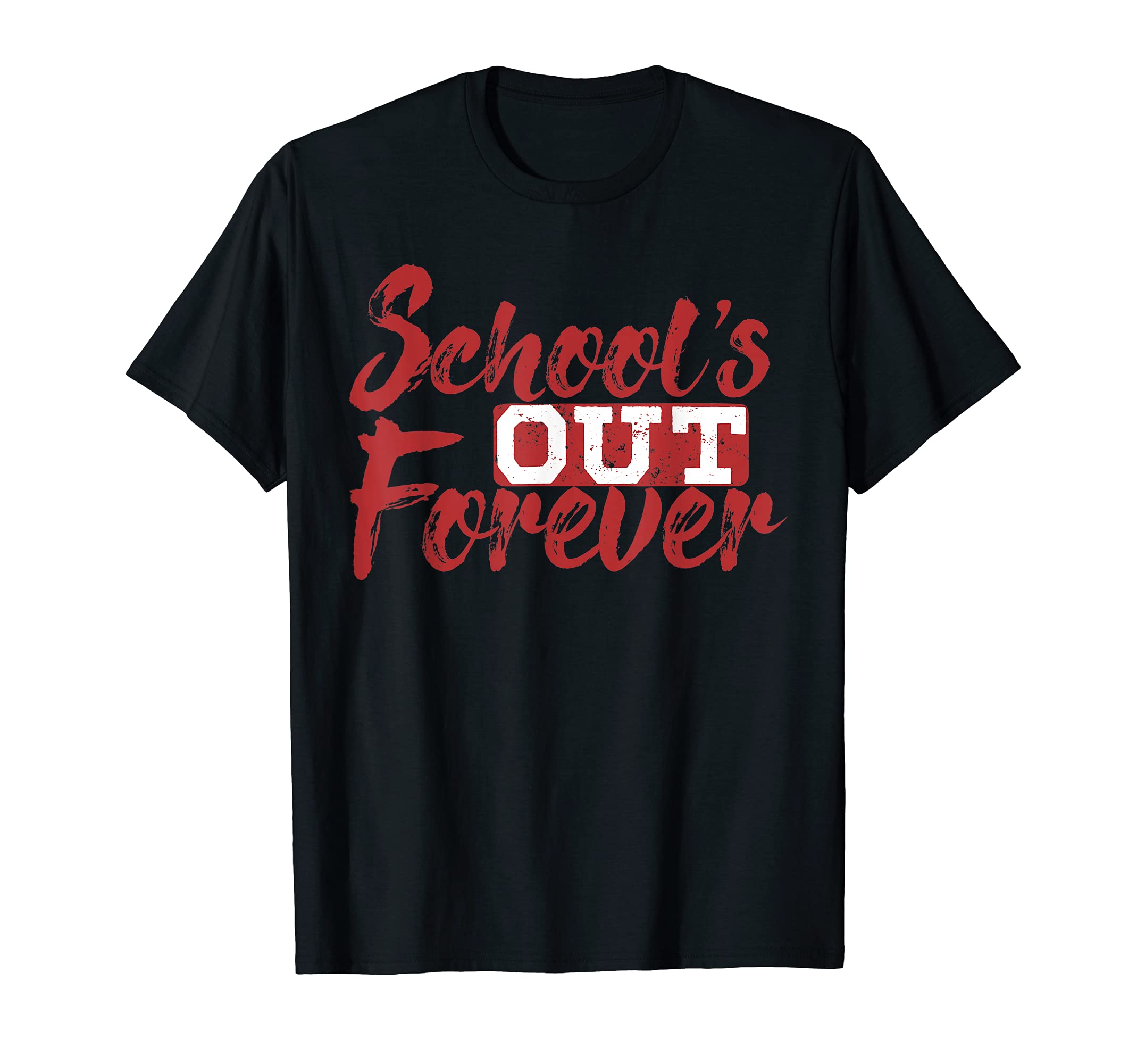 Funny Retired Teacher Gifts Schools Out Forever T-Shirt