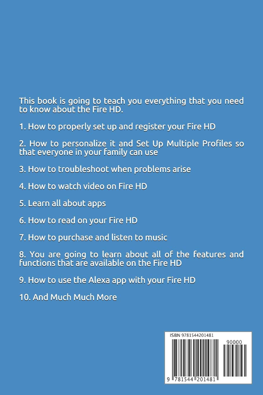 Amazon.com: Kindle Fire HD 8 & 10 User Guide: The Complete User Guide With  Step-by-Step Instructions. Master Your Kindle Fire HD 8 & 10 in 1 Hour!