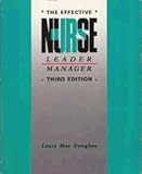 The Effective Nurse : Leader and Manager, Douglas, 0801616670
