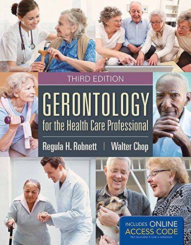 Gerontology for the Health Care Professional: .