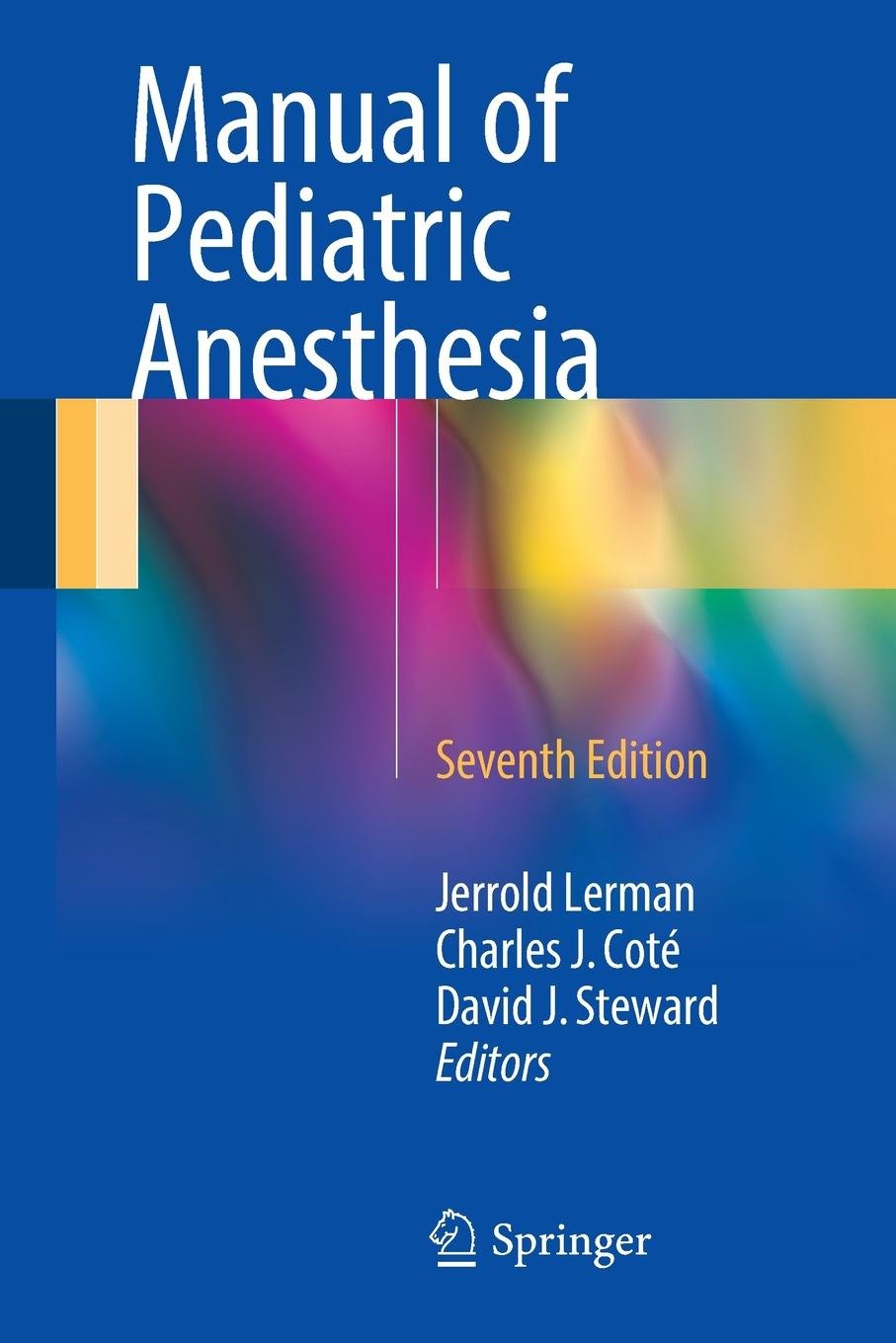 Manual Of Pediatric Anesthesia 7Ed (Pb 2016): 9783319306827: Amazon.com:  Books