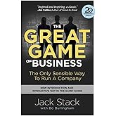 The Great Game of Business, Expanded and Updated: The Only Sensible Way to Run a Company