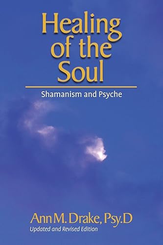 Download Healing of the Soul: Shamanism and Psyche PDF