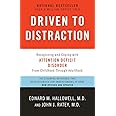 Driven to Distraction (Revised): Recognizing and Coping with Attention Deficit Disorder