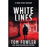 White Lines: A John Tyler Action Thriller