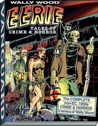 Wally Wood: Eerie Tales of Crime & Horror (WOODWORK, 5): Wood
