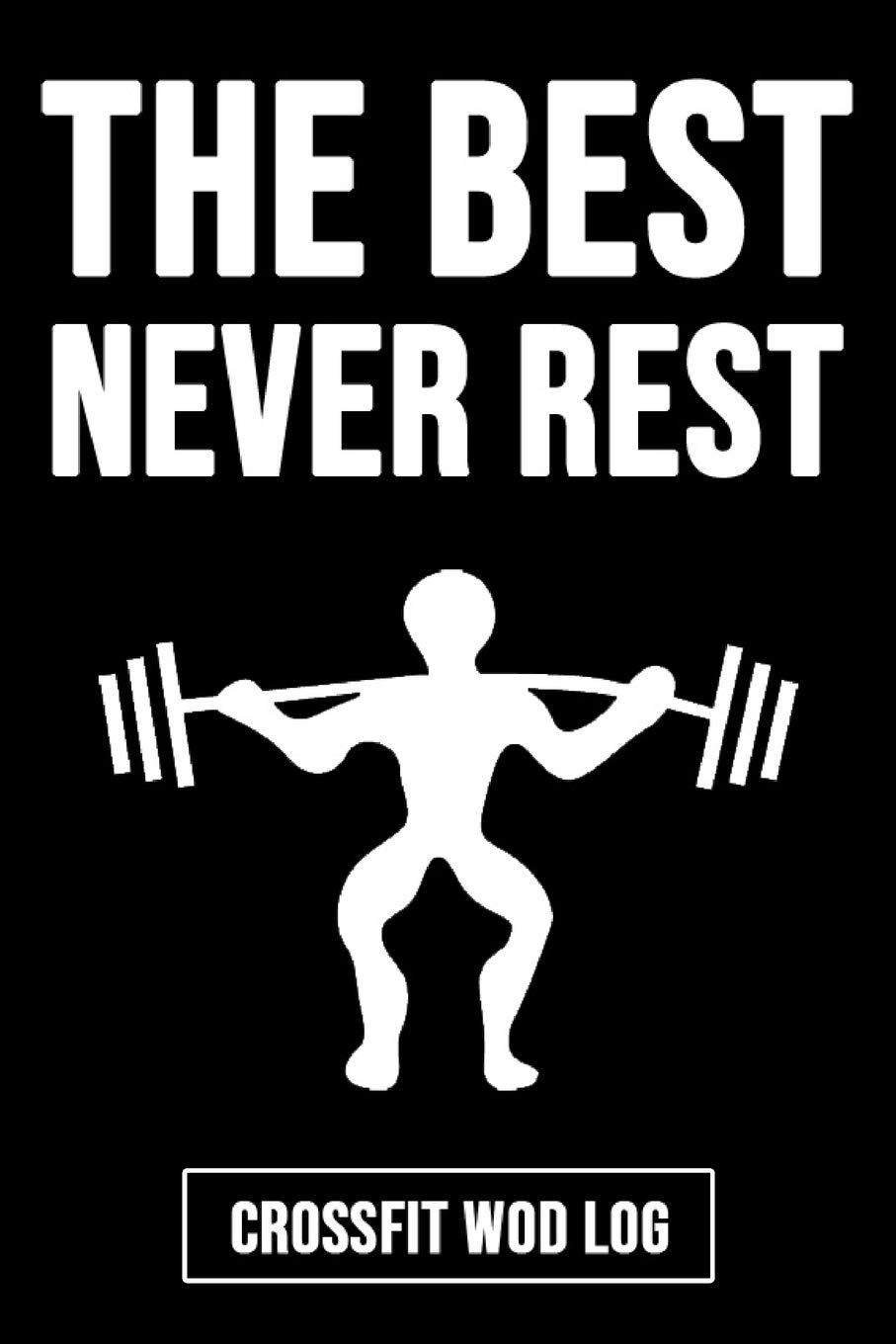 The Best Never Rest Crossfit Wod Log Journal Planner Gift For Gym Lover 6 X 9 Press Pink Panda 9781096644200 Amazon Com Books