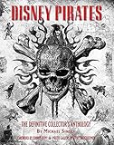 Disney Pirates: The Definitive Collector’s Anthology: Ninety years of pirates in Disney feature fi by
