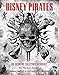 Disney Pirates: The Definitive Collector’s Anthology: Ninety years of pirates in Disney feature fi by