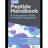 Peptide Handbook: A Professional's Guide to Peptide Therapeutics