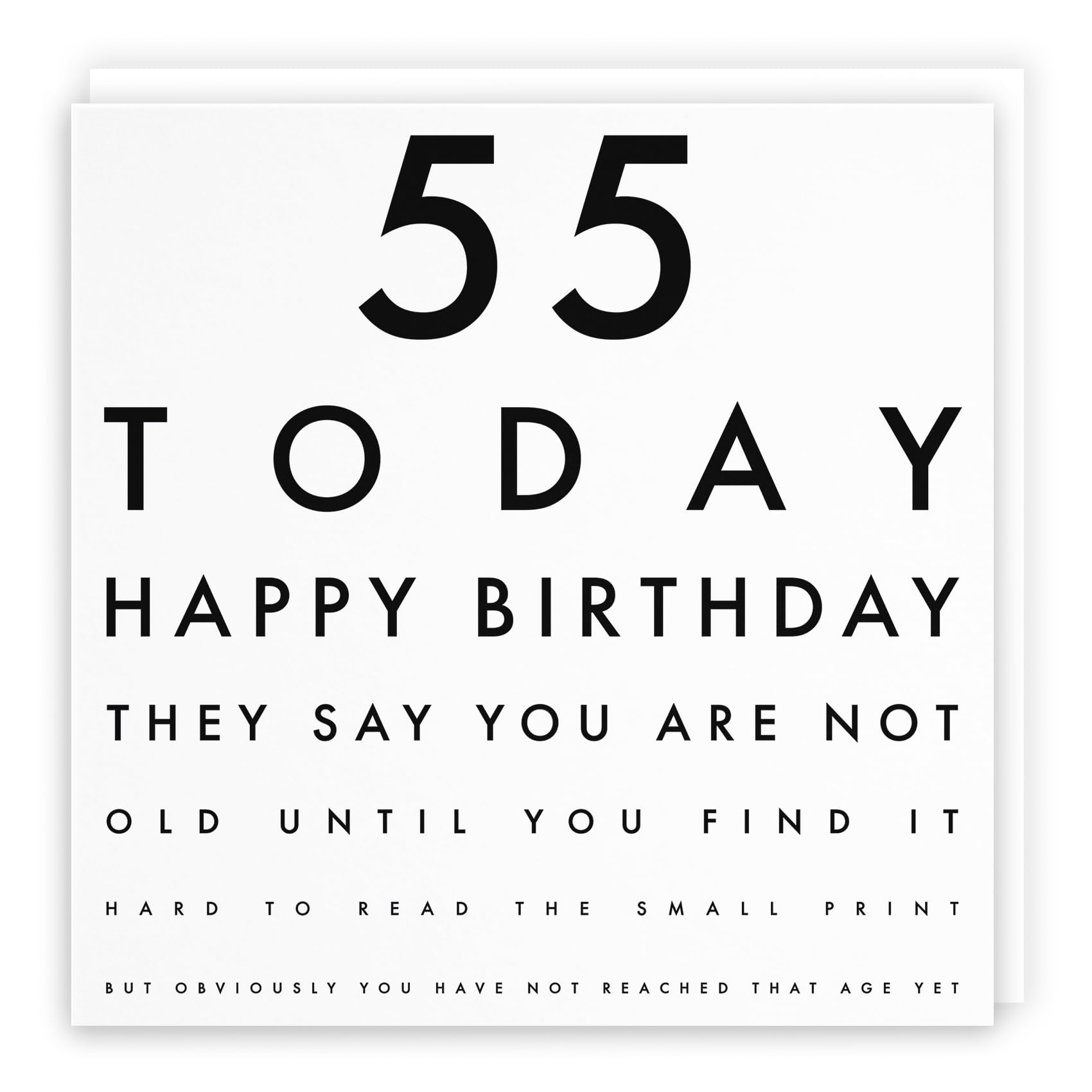Hunts England - Large Funny Joke 55th Birthday Card - They Say You Are Not Old Until... - For Him, Her, Boyfriend, Girlfriend, Women, Men, Friend, etc. - Large - 210 x 210 mm - Age 55