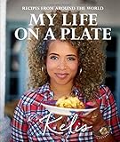 My Life on a Plate: Recipes From Around the World