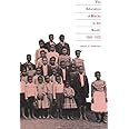 The Education of Blacks in the South, 1860-1935