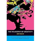 The Philosophy of Creativity: New Essays