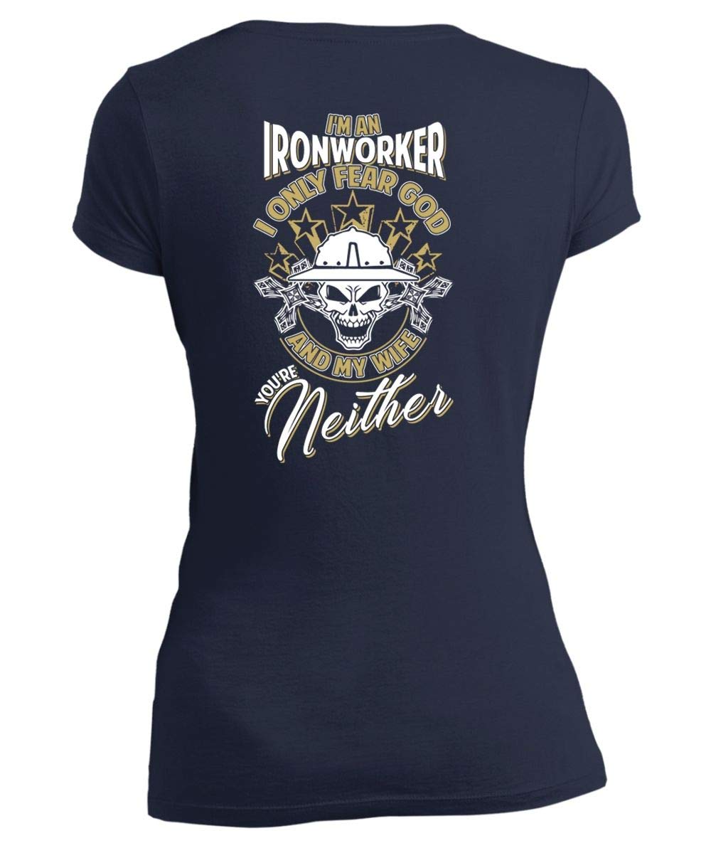 Father Shirt-i Only R God And My Wife Tee, I'm An Ironworker T Shirt