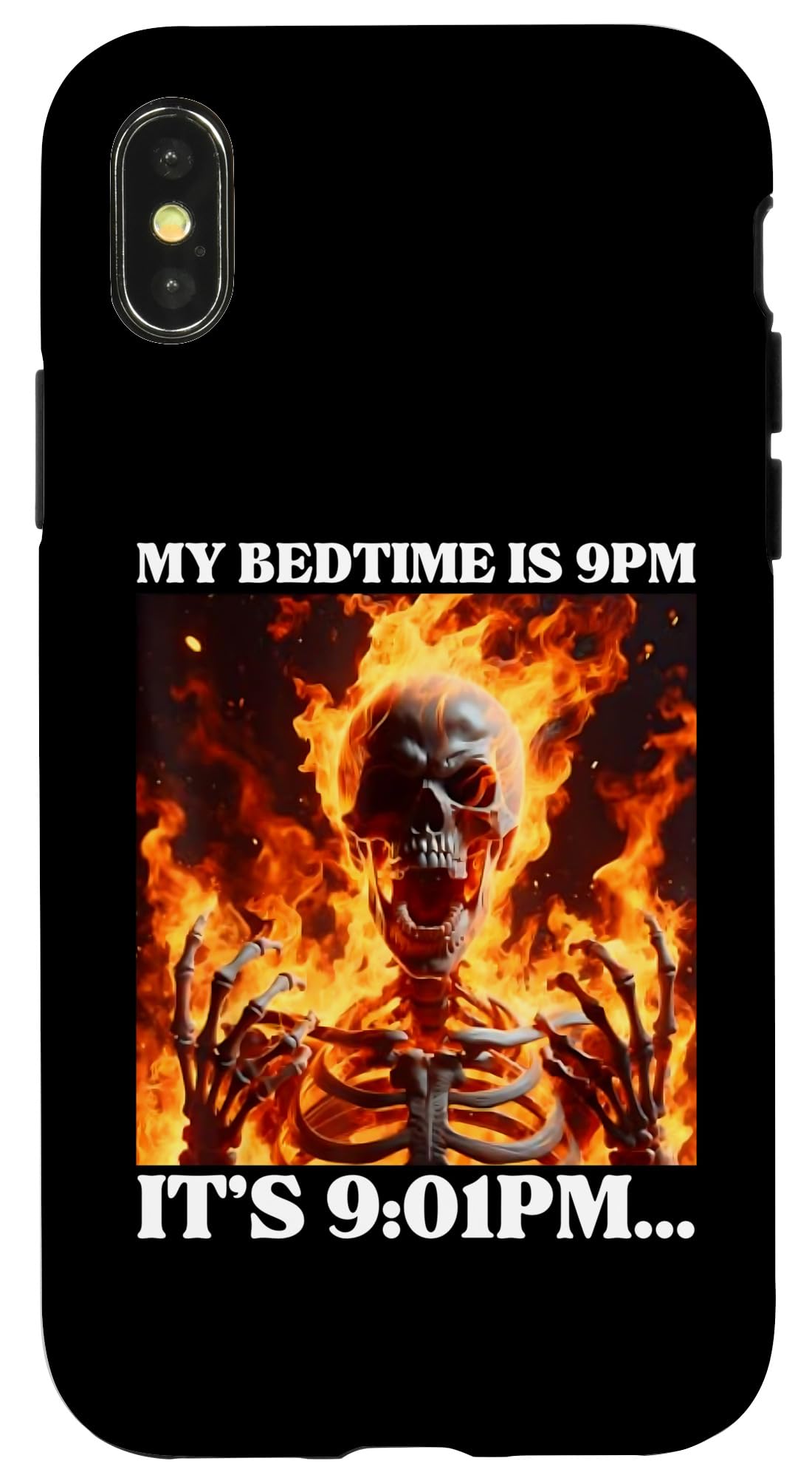 iPhone X/XS It's Past My Bedtime Funny Cringe Hard Skeleton Meme Flames Case