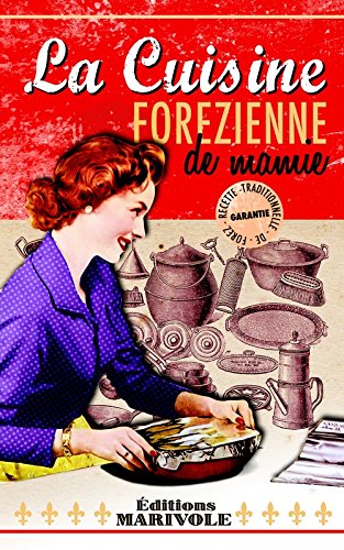 La  cuisine forézienne de mamie