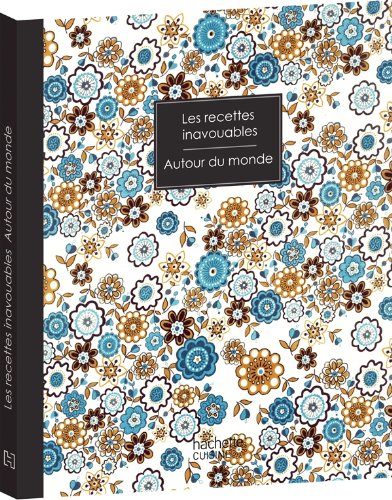 Amazon Fr Recettes Inavouables Autour Du Monde Cruse Seymourina Ware Steven Livres