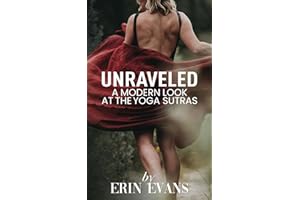 Unraveled: A Modern Look at the Yoga Sutras