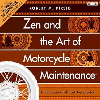 Zen and the Art of Motorcycle Maintenance - Robert M. Pirsig