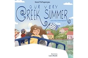 Our Very Greek Summer: and a Very Greek Baptism