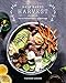 Half Baked Harvest Cookbook: Recipes from My Barn in the Mountains by 