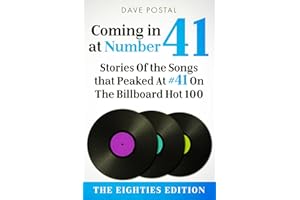 Stories of The Songs That Peaked At #41 on The Billboard Hot 100 (Eighties Edition)