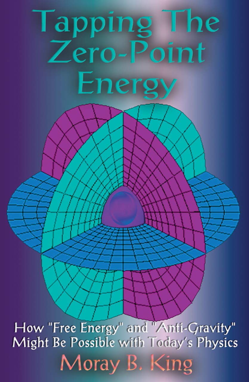 Tapping The Zero Point Energy King Moray B Amazon Com Books Tapping The Zero Point Energy King Moray B Amazon Com Books