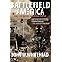 Battlefield America: The War On The American People