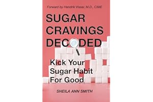 Sugar Cravings Decoded: Kick Your Sugar Habit For Good