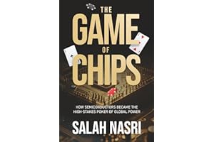 Game of Chips: How Semiconductors Became the High-Stakes Poker of Global Power