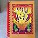 Mild to Wild Mexican Cookbook by 