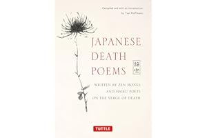 Japanese Death Poems: Written by Zen Monks and Haiku Poets on the Verge of Death