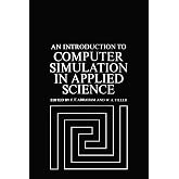 An Introduction to Computer Simulation in Applied Science