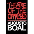 Amazon.com: Theatre of the Oppressed: 9780930452490: Boal, Augusto ...