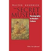 The Secret Museum: Pornography in Modern Culture
