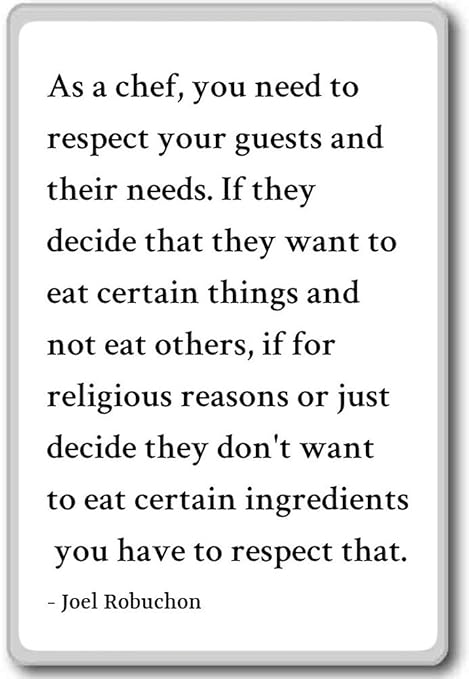 Como un chef, You Need respeto a tus invitados un... - Joel ...