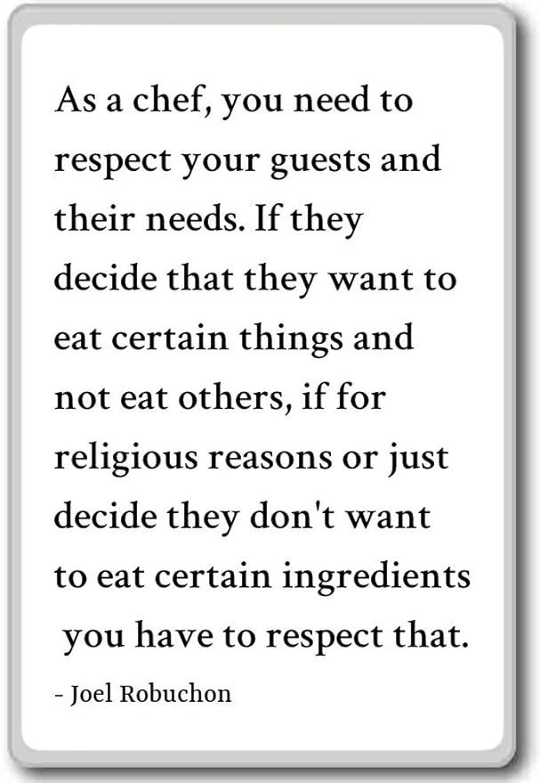 Como un chef, You Need respeto a tus invitados un... - Joel ...