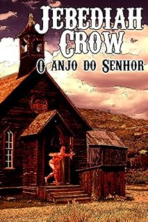 Livro Jebediah Crow: O Anjo do Senhor