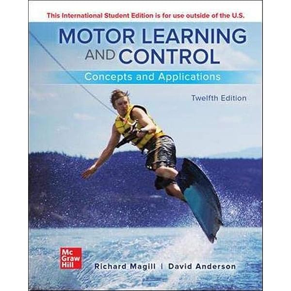Motor Learning and Control: Concepts and Applications: 2024