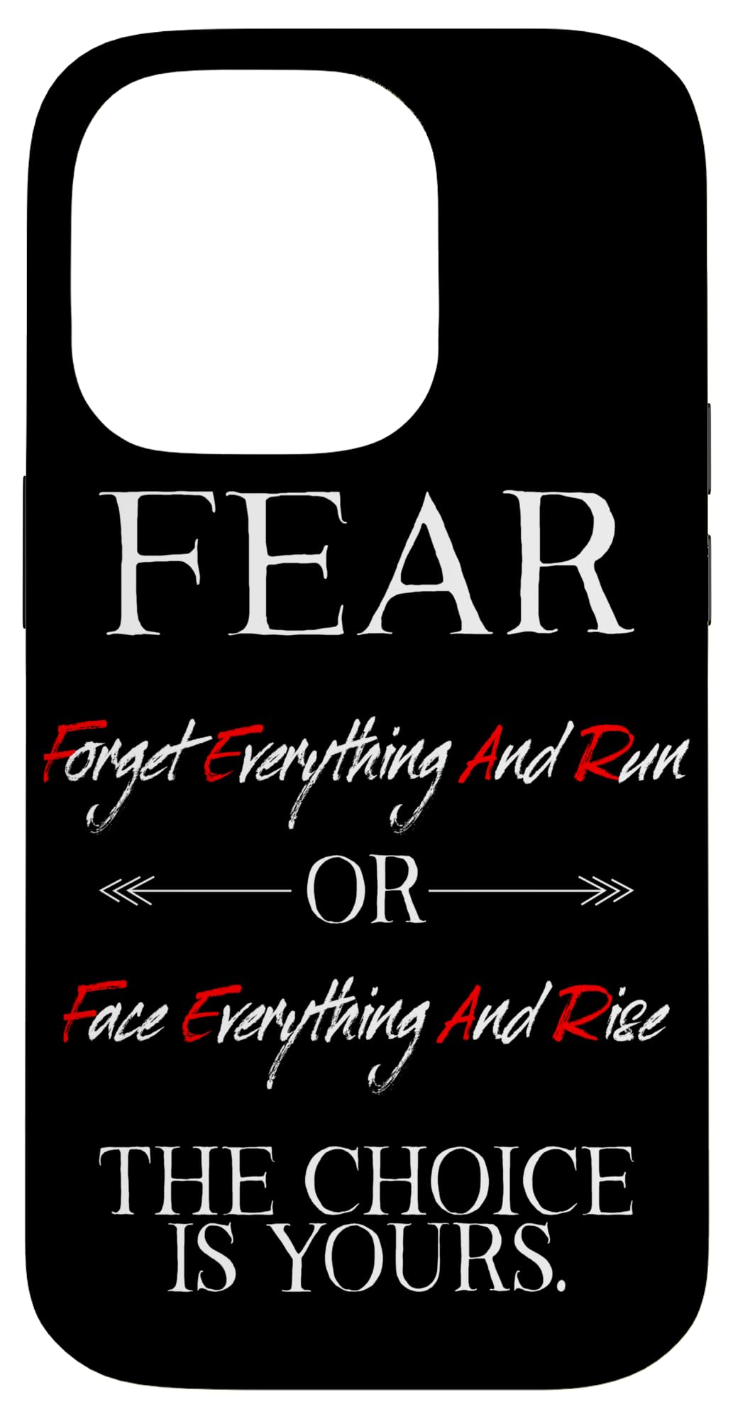 Fear Forget Everything And Run Or Face Rise Choice Is Yours Case for iPhone 14 Pro
